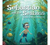 Steven Fortunato Sebastian and the Seabass (Tascabile)