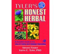 Steven Foster Tyler's Honest Herbal: A Sensible Guide to the Use of (Tascabile)