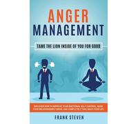 Steven Frank Anger Management: Tame The Lion Inside of You fo (Copertina rigida)
