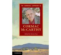 Steven Frye The Cambridge Companion to Cormac McCarthy (Copertina rigida)