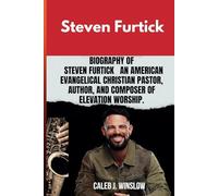 Steven Furtick: Biography and story of Steven Furtick an American evangelical Christian pastor, author, and composer of Elevation Worship.