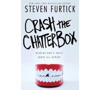 Steven Furtick Crash the Chatterbox (Tascabile)