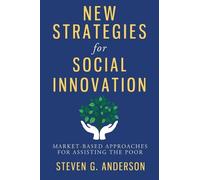 Steven G Anderson New Strategies for Social Innovation (Copertina rigida)