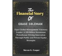 Steven G Cooper The Financial Story of Chase Coleman (Tascabile)