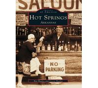 Steven G. Hanley Ray Hanley Hot Springs (Tascabile) Images of America