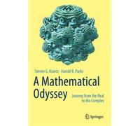 Steven G. Krantz Harold R. Parks A Mathematical Odyssey (Copertina rigida)