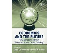 Steven G.M. Schilizzi Economics and the Future (Tascabile)