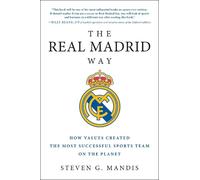 Steven G. Mandis The Real Madrid Way (Tascabile)