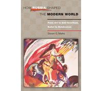 Steven G. Marks How Russia Shaped the Modern World (Tascabile)