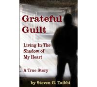 Steven G Taibbi Grateful Guilt (Tascabile)