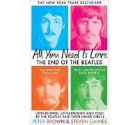 Steven Gaines Peter Brown All You Need Is Love (Tascabile)