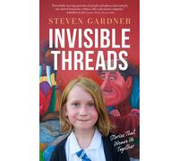 Steven Gardner Invisible Threads (Copertina rigida)