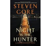 Steven Gore Night is the Hunter: A Harlan Donnally Novel (Tascabile)