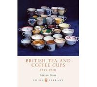 Steven Goss British Tea and Coffee Cups (Tascabile) Shire Library