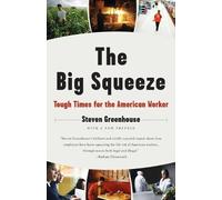 Steven Greenhouse The Big Squeeze (Tascabile)