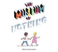 Steven Guarnaccia The Museum of Nothing (Copertina rigida)