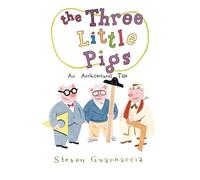 Steven Guarnaccia The Three Little Pigs (Copertina rigida)