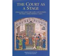 Steven Gunn The Court as a Stage: England and the Low Countri (Copertina rigida)