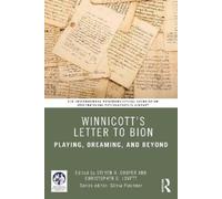 Steven H. Cooper Winnicott’s Letter to Bion (Tascabile)