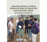 Steven H. Emerman Marcia Bj Liberation Science: Putting Science to W (Tascabile)