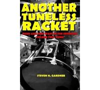 Steven H Gardner Another Tuneless Racket (Tascabile)