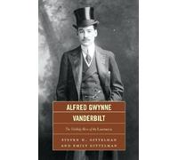 Steven H. Gittelman Emily Gittelman Alfred Gwynne Vanderbilt (Copertina rigida)