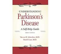 Steven H Schechter MD David L Cram Understanding Parkinson's Disea (Tascabile)