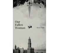 Steven Habbi Our Fallen Woman (Tascabile)