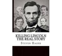 Steven Hager Killing Lincoln (Tascabile)