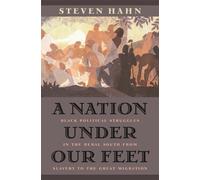 Steven Hahn A Nation under Our Feet (Tascabile)