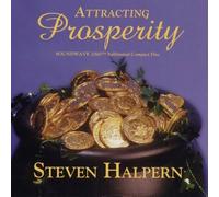 Steven Halpern - Attracting Prosperity (Relaxing music plus subliminal affirmations) by Steven Halpern (1997) Audio CD