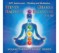 Steven Halpern Chakra Balancing 432hz: Sound Therapy Music Series (CD) Album