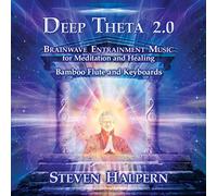 Steven Halpern - Deep Theta: Brainwave Entrainment Music, Vol. 2