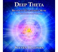 Steven Halpern - Deep Theta: High Coherence