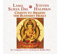 Steven Halpern & Lama Surya Das Chants to Awaken the Buddhist Heart (CD) Album