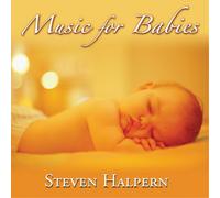 Steven Halpern Music for Babies (CD) Album