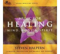 Steven Halpern Music for Healing Mind, Body and Spirit (CD) Album