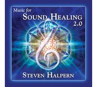 Steven Halpern Sound Healing 2.0 (CD) Album