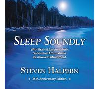 Steven Halpern - Sleep Soundly: Restful Music Plus Subliminal