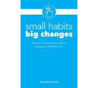 Steven Handel Small Habits, Big Changes (Tascabile)