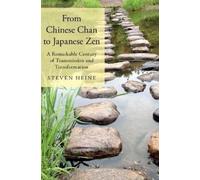 Steven Heine From Chinese Chan to Japanese Zen (Tascabile)