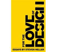 Steven Heller For the Love of Design (Tascabile)