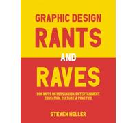 Steven Heller Graphic Design Rants and Raves (Tascabile)