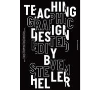 Steven Heller Teaching Graphic Design (Tascabile)