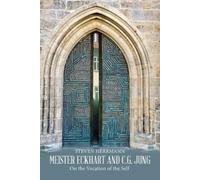 Steven Herrmann Meister Eckhart and C.G. Jung (Tascabile)