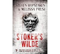 Steven Hopstaken Melissa Prusi Stoker's Wilde (Tascabile) Stoker's Wilde
