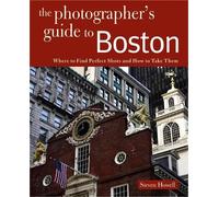 Steven Howell Photographing Boston (Tascabile) Photographer's Guide