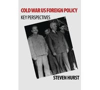 Steven Hurst Cold War US Foreign Policy (Copertina rigida)
