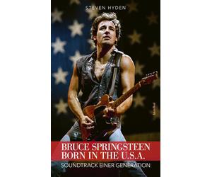 Steven Hyden Ma Bruce Springsteen - Born In The U.S.A.: Soundtrack e (Tascabile)