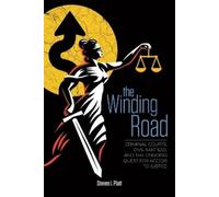 Steven I Platt The Winding Road (Tascabile) Pursuit of Justice
